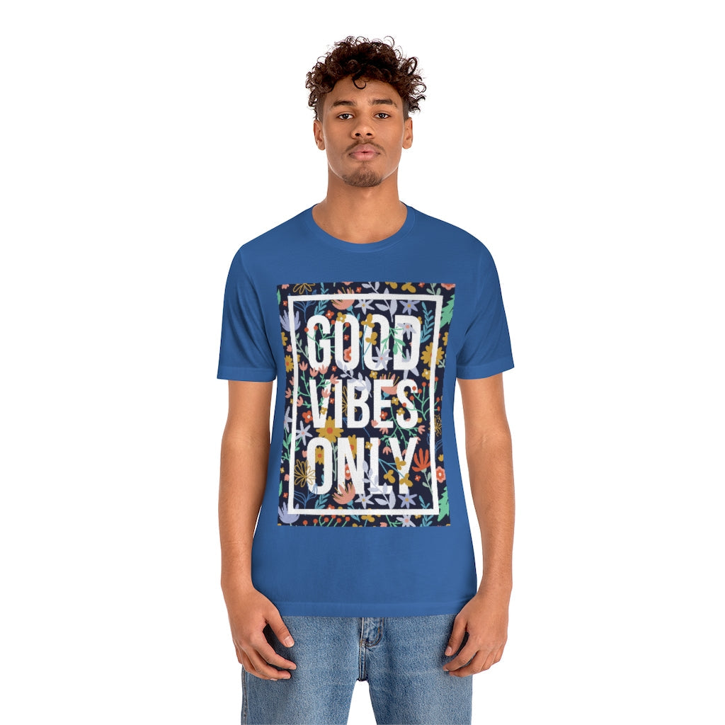 Good Vibes Only