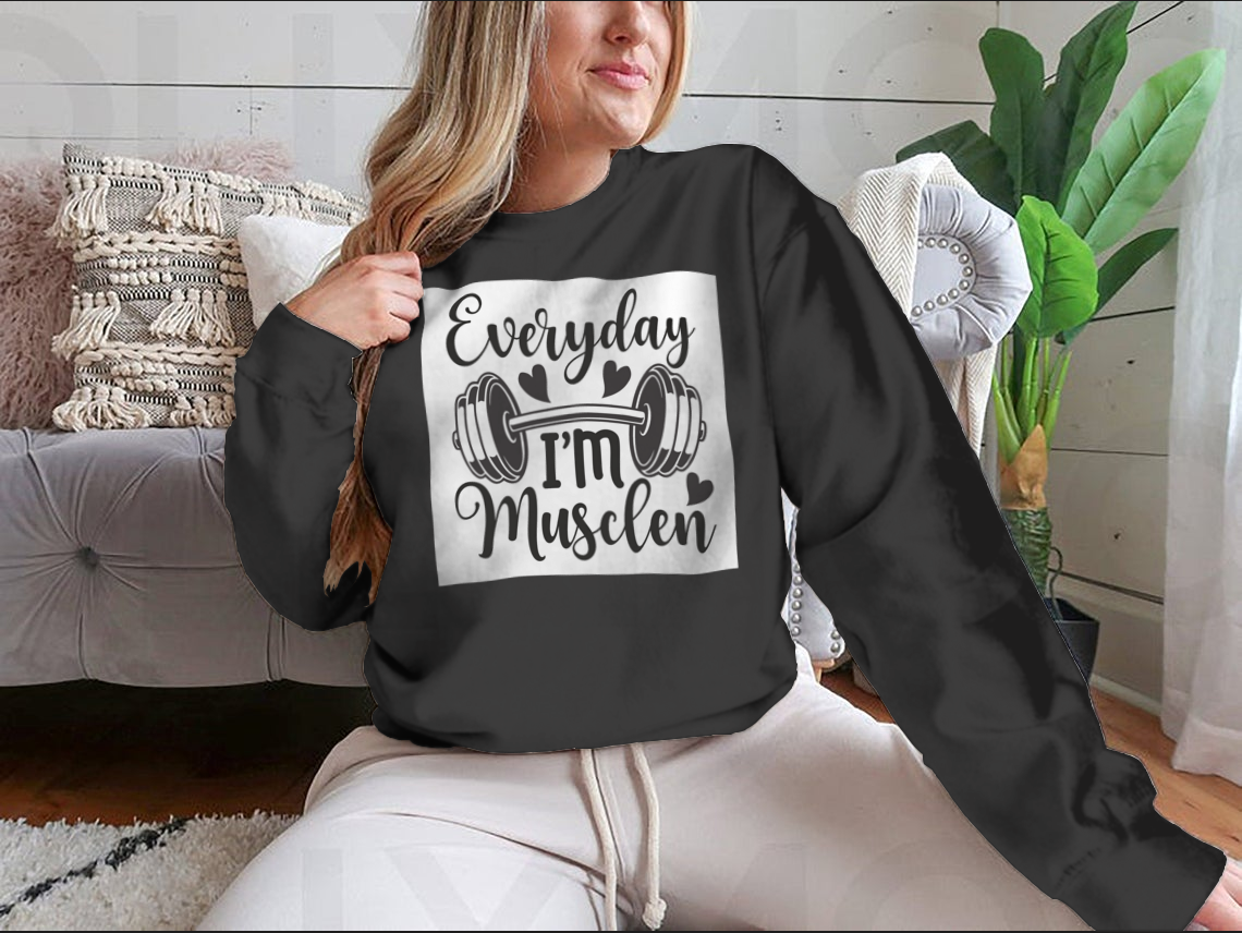 Everyday I'm Musclen Inspiring Workout And Fitness Design for