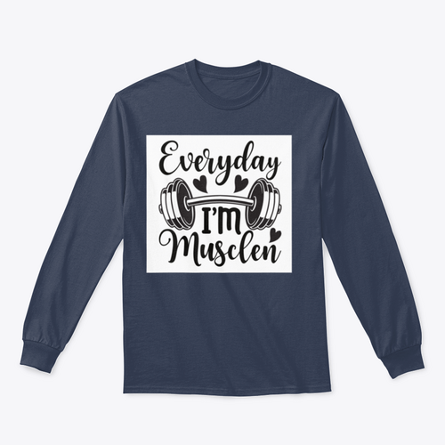 Everyday I'm Musclen Inspiring Workout And Fitness Design for