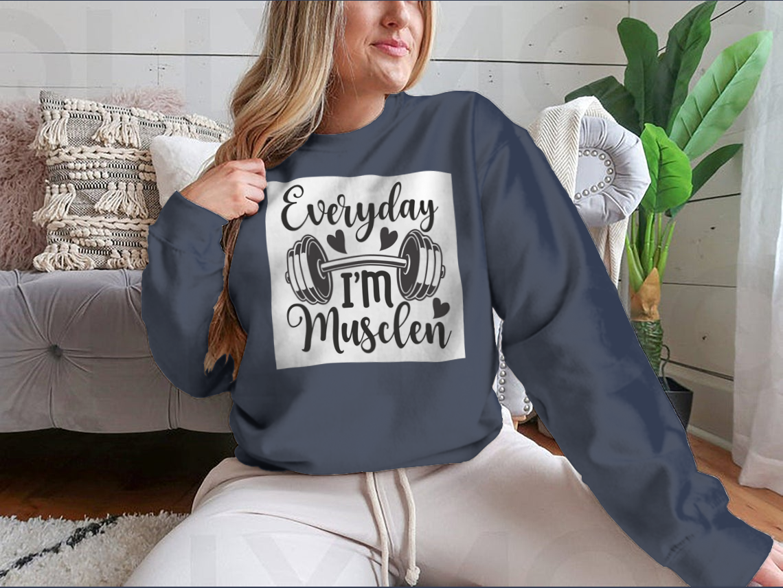 Everyday I'm Musclen Inspiring Workout And Fitness Design for