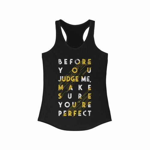 Before you Judge me Racerback Tank Top Tee