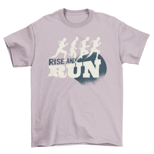 Rise and Run T-shirt