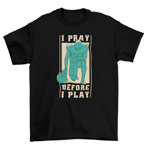 Football player praying t-shirt