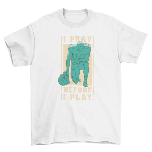 Football player praying t-shirt