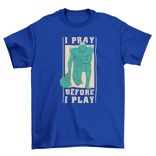 Football player praying t-shirt