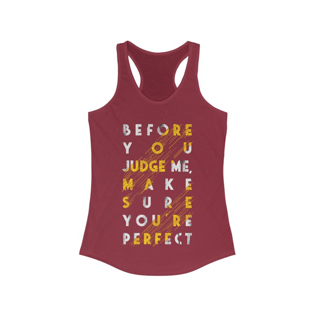 Before you Judge me Racerback Tank Top Tee