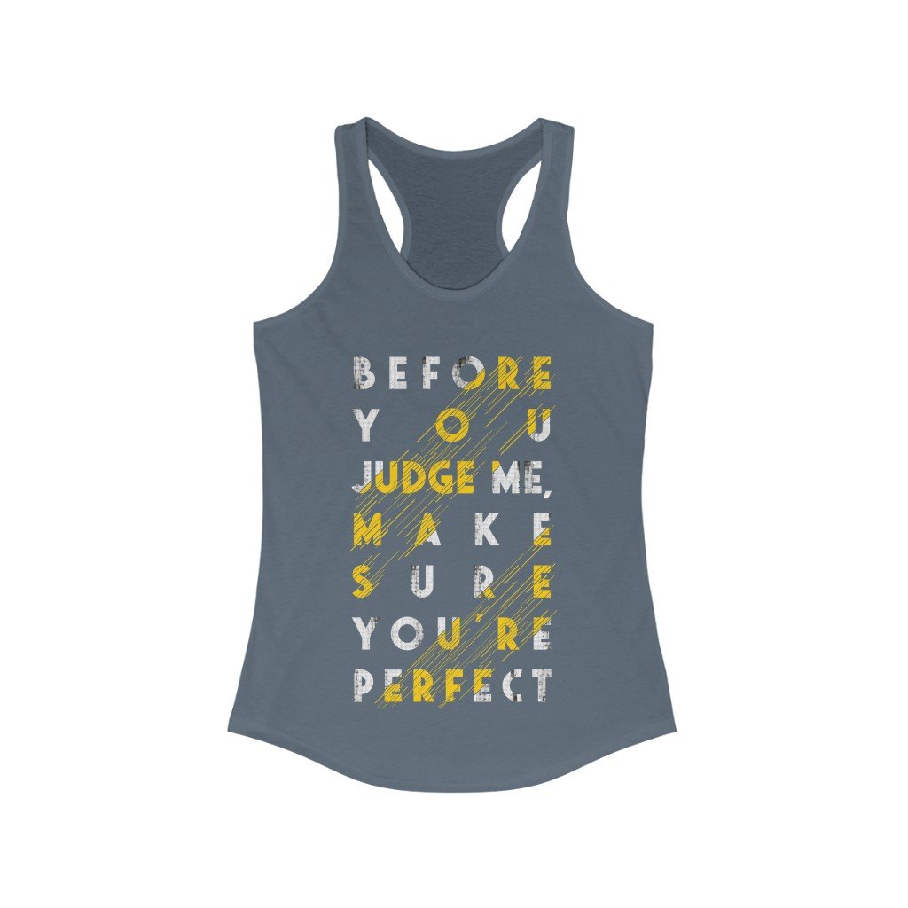 Before you Judge me Racerback Tank Top Tee